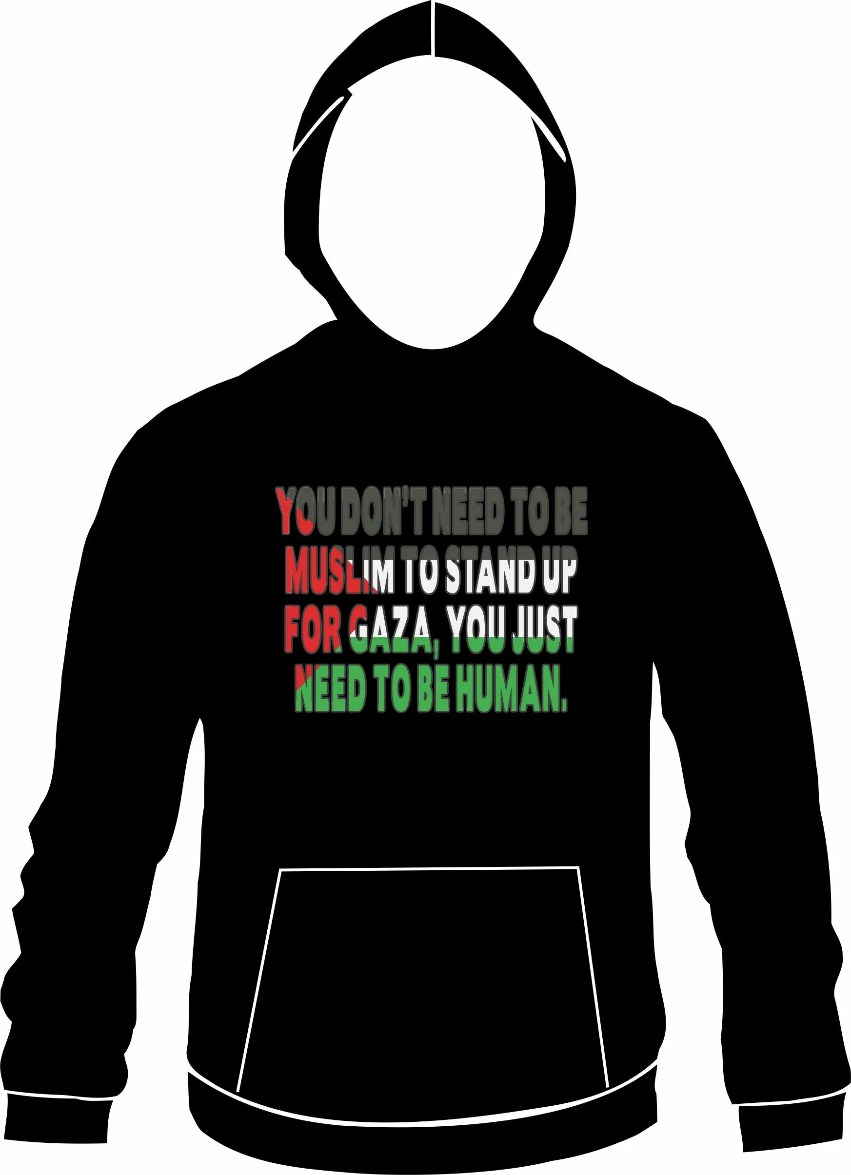 Palestine 'Just need to be Human' Printed Hoody